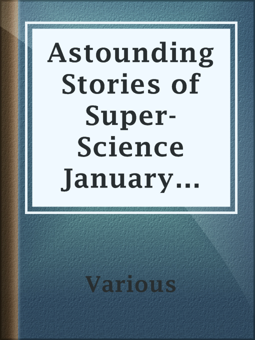 Title details for Astounding Stories of Super-Science January 1931 by Various - Available